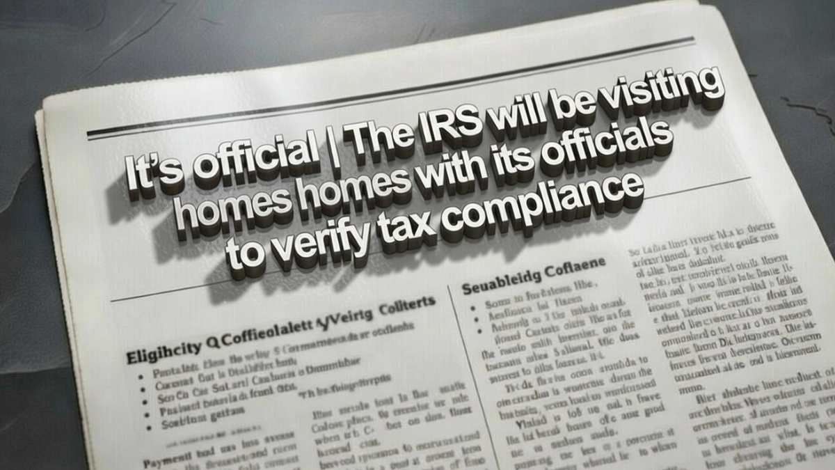 IRS Home Visits Are Real